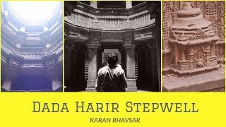 Dada Harir Stepwell | Asarwa | Ahmedabad | Heritage Place of Gujarat