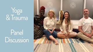Yoga and Trauma Panel Discussion