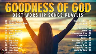 Hillsong Worship Christian Worship Songs 2024 🙏 Best Praise And Worship Lyrics, Goodness Of God #137
