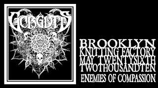 Gorguts - Enemies of Compassion (Knitting Factory 2010)