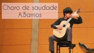 郷愁のショーロ（アグスティン・バリオス）/   Choro de saudade（Agustin Barrios）