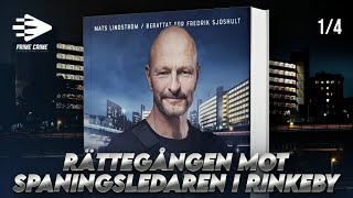 RÄTTEGÅNGEN MOT SPANINGSLEDAREN I RINKEBY | DEL 1/4