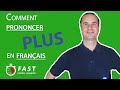 Comment PRONONCER 'PLUS' en français ? | Prononciation FRANCAISE