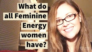 ONE Trait ALL Feminine Energy Women Have | Adrienne Everheart