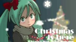 【初音ミクオリジナル曲】Christmas is Here【麦藁へのプレゼント】.flv