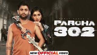 Parcha 302 (Official Video) - Sumit Parta | Ashu Twinkle | Latest Haryanvi Song | New Haryanvi Song