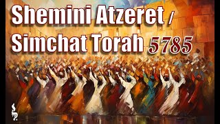 Shemini Atzeret / Simchat Torah 5785 (Drash Only)