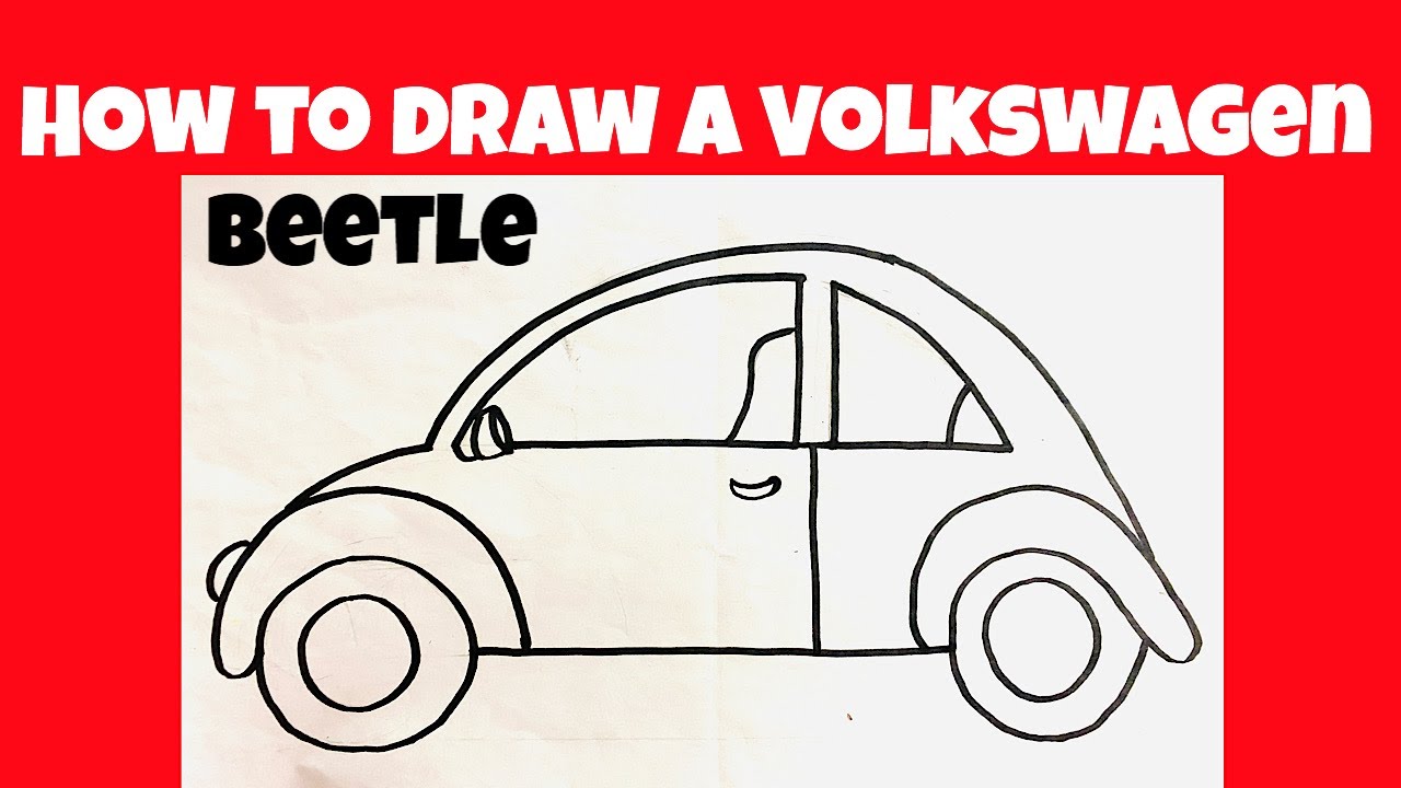 How To Draw A Volkswagen Beetle Car - YouTube