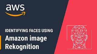 Identifying Faces using Amazon Image Rekognition