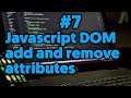 Javascript Dom - How To Add and Remove Attributes of HTML Elements