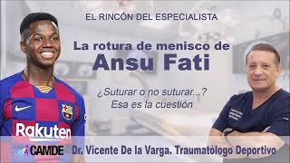 Ansu Fati, su rotura de menisco