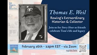 50 Stories:  Thomas E. Weil: Rowing's Extraordinary Historian & Collector