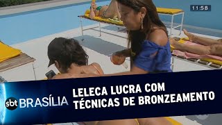 Sem Crise: Leleca lucra com técnicas de bronzeamento | SBT Brasília 19/02/2020