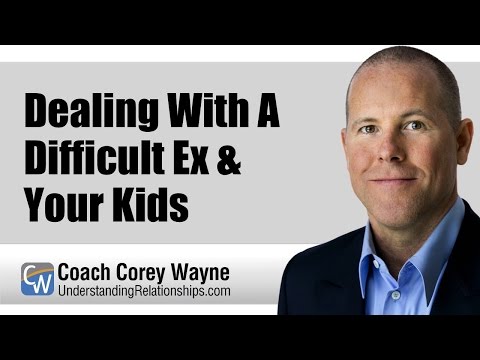 Dealing With A Difficult Ex & Your Kids Dealing With A Difficult Ex & Your Kids