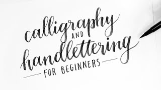 How To: Calligraphy & Hand Lettering for Beginners! Tutorial + Tips!