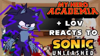 MHA reacts to Sonic Unleashed Opening+Perfect Dark Gia Boss+Ending ||Watch at ×2 Speed|| part 1/2