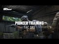 Pioneer Training | Tac Ops