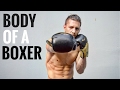 How To Get A Body Like A Boxer