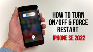 How to Turn On/Off & Force Restart iPhone SE 2022