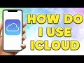 How Do I use iCloud | How To use iCloud | iCloud Tutorial for Beginners