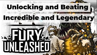 Fury Unleashed - Hard/Incredible/Legendary Difficulty Consecutive Clears