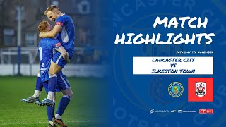 Match Highlights - Lancaster City vs. Ilkeston Town