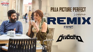 Pilla Picture Perfect Remix Promo | Sharwanand, Kajal Aggarwal | D-DJVKEY | Sunny MR | Sudheer Varma