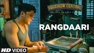 Arijit Singh : Rangdaari Video Song | Lucknow Central | Farhan Akhtar Diana Penty | Arjunna Harjaie