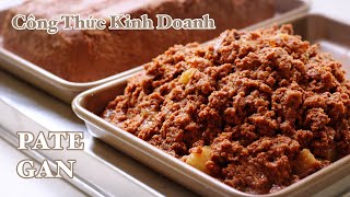 PaTé - Pate Gan - Công Thức Rất Rất Thơm Ngon - Dùng Cho Gia Đình Hoặc Kinh Doanh Đều Được