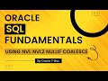 Oracle SQL How to use NVL, NVL2, NULLIF and COALESCE Functions Part 1 - Lesson 47