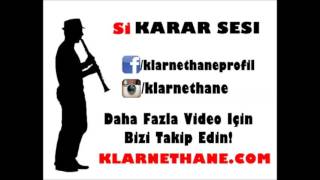 Si Karar Sesi - Klarnet Alt Yapılar (Klarnethane.com)