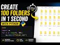 100 Folders in 1 Second with Python 🤯