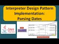 Interpreter Design Pattern Implementation: Parsing Dates
