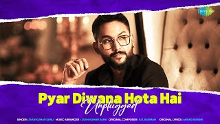 Pyar Diwana Hota Hai Unplugged | Jaan Kumar Sanu | Kati Patang | Old Romantic Song
