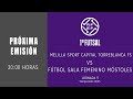 MSC Torreblanca FS - Fútbol Sala Femenino Móstoles | 1ªRFEF FUTSAL FEMENINO | J9