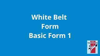 Taekwondo Basic Form 1 -- White Belt Form