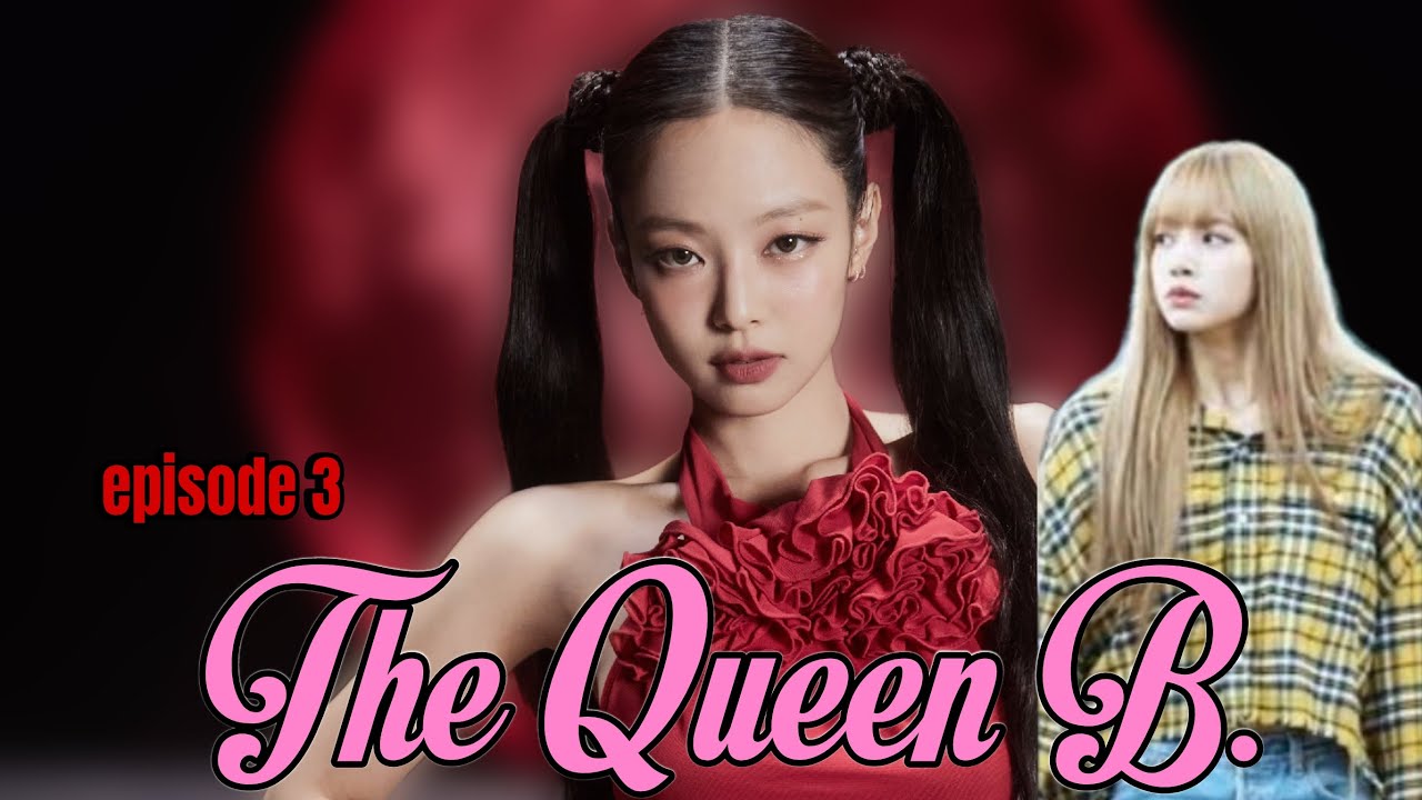 The Queen B Episode 3 (fanfiction) #jenlisashipper #jenlisastory - YouTube