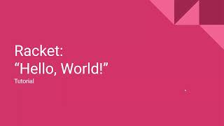 Racket - A programming language for programming programming languages
