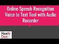 Online Speech Recognition - Voice to text tool with Audio recorder