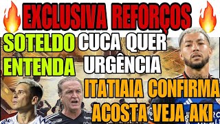 🅰️ EXCLUSIVA SOBRE REFORÇOS🔥 ITATIAIA CONFIRMA ACOSTA 🔊 CUCA QUER URGÊNCIA 🏆 SOTELDO AS ÚLTIMAS GALO