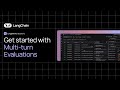 Get Started with LangSmith Multi-turn Evaluations