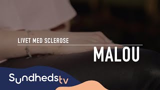 Livet med multipel sclerose - 24-årige Malou | SundhedsTV