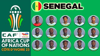 SENEGAL OFFICIAL 27 MAN SQUAD AFCON 2024 | AFRICA CUP OF NATIONS COTE D'IVOIRE 2023