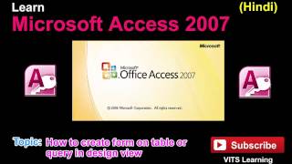 5 Microsoft Access 2007 How to create form on table or query in design view