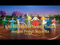 Tarian Lagu Rohani - Kita Berkumpul Memuji Tuhan dengan Penuh Sukacita - Haleluya Puji Tuhan