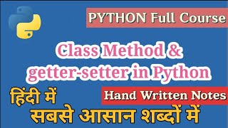 Class Method and getter-setter in Python in hindi | Python Tutorials for Beginners | Cloud Tech Burn