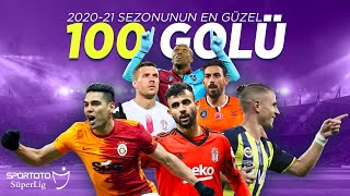 Sezonun En Güzel 100 Golü 2020/21 | Süper Lig