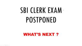 What's Next ? SBI CLERK 2018 EXAM Postponed |  अब क्या करें ?