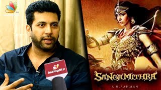 I'm willing to give N number of years for Sangamithra : Jayam Ravi | Vanamagan Interview