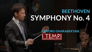 Beethoven Symphony Nr. 4 - I TEMPI - Gharabekyan